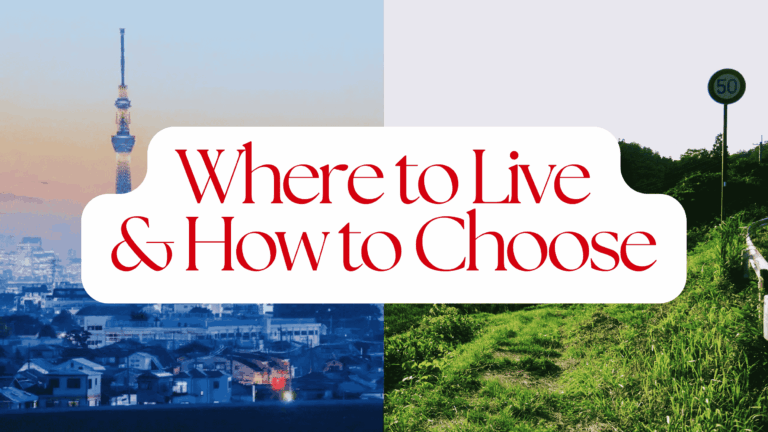 Where to Live in Japan & How to Choose